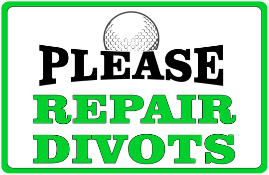 Please Repair Divots Sign – Signs by SalaGraphics