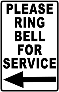 Please Ring Bell For Service Sign With or Without Directional Arrow