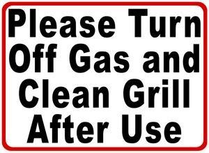 Please Turn off Gas and Clean Grill After Use Sign