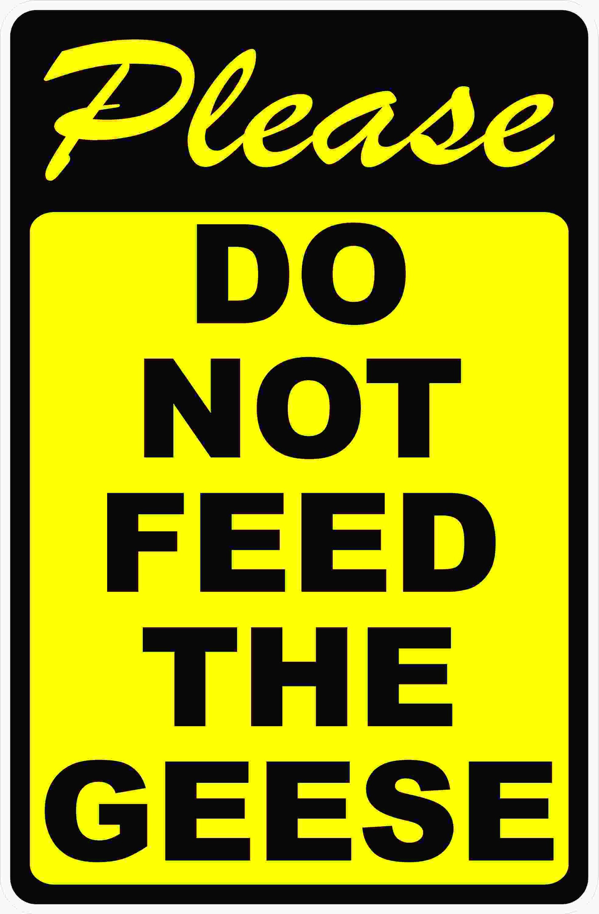Please Do Not Feed the Geese Sign