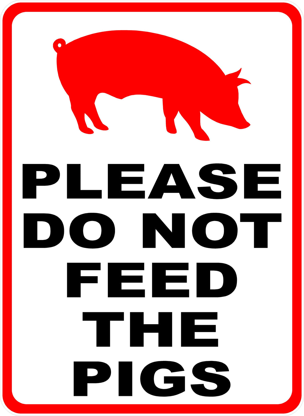 Do Not Feed Pigs Sign