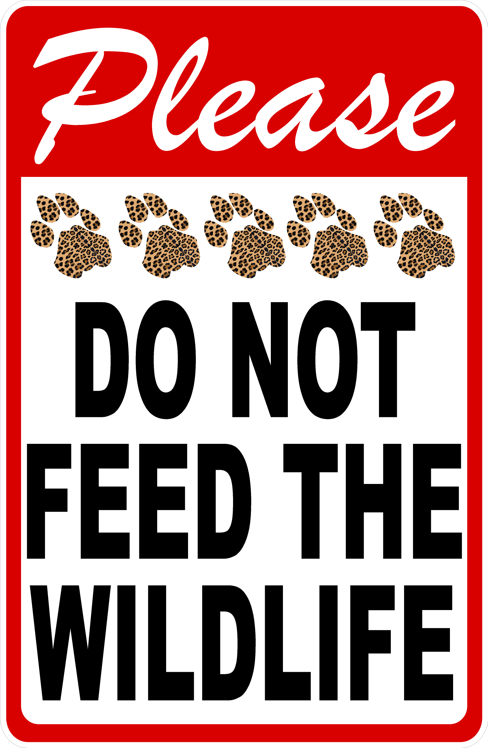 Please Do Not Feed the Wildlife Sign