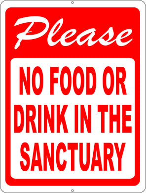 Please No Food or Drink in the Sanctuary Sign