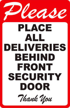 Please Place Deliveries Behind Security Door Sign