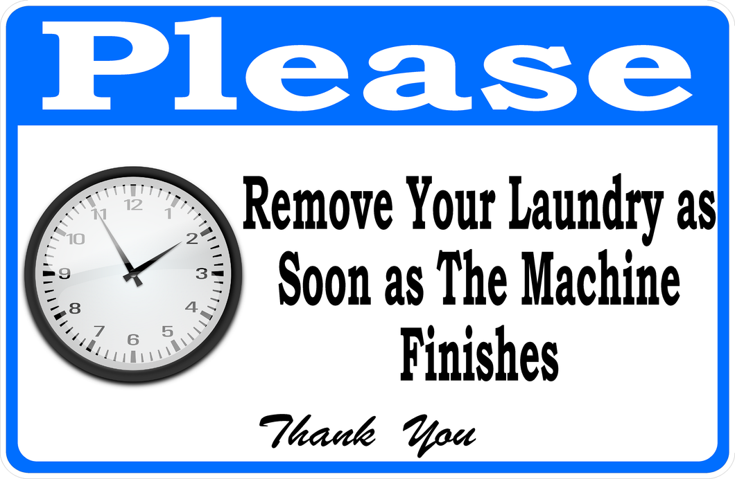 Remove Laundry from Machines Sign