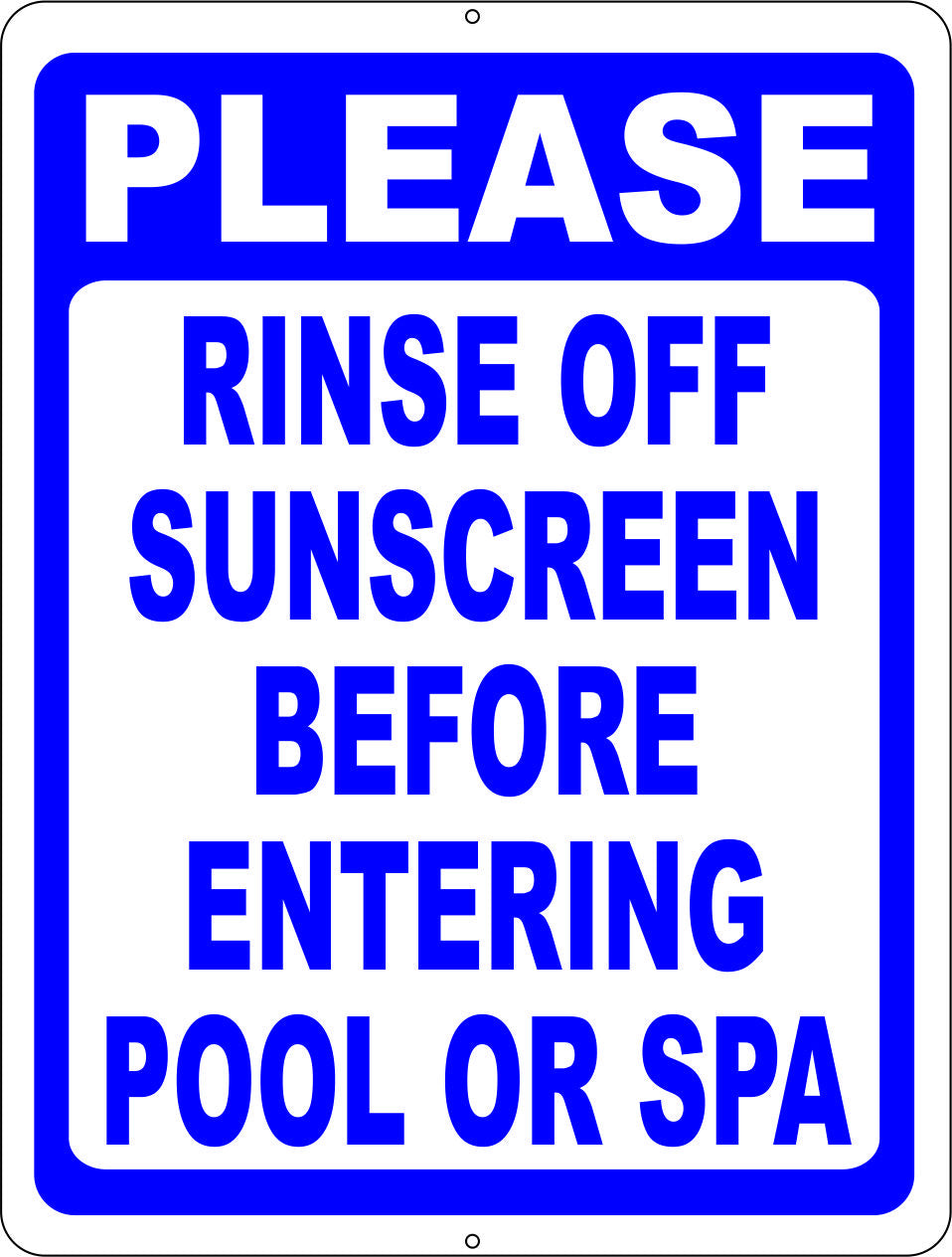 Please Rinse Off Sunscreen Before Entering Pool or Spa Signs by