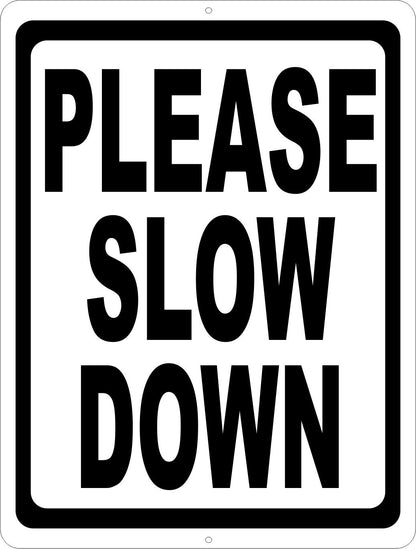 Please Slow Down Sign