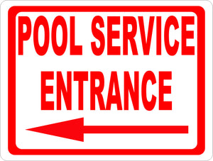 Pool Service Entrance Sign with Directional Arrow - Signs & Decals by SalaGraphics