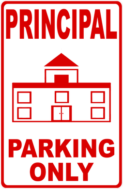 Principal Parking Only Sign