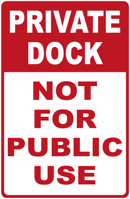 Private Dock Not For Public Use Sign