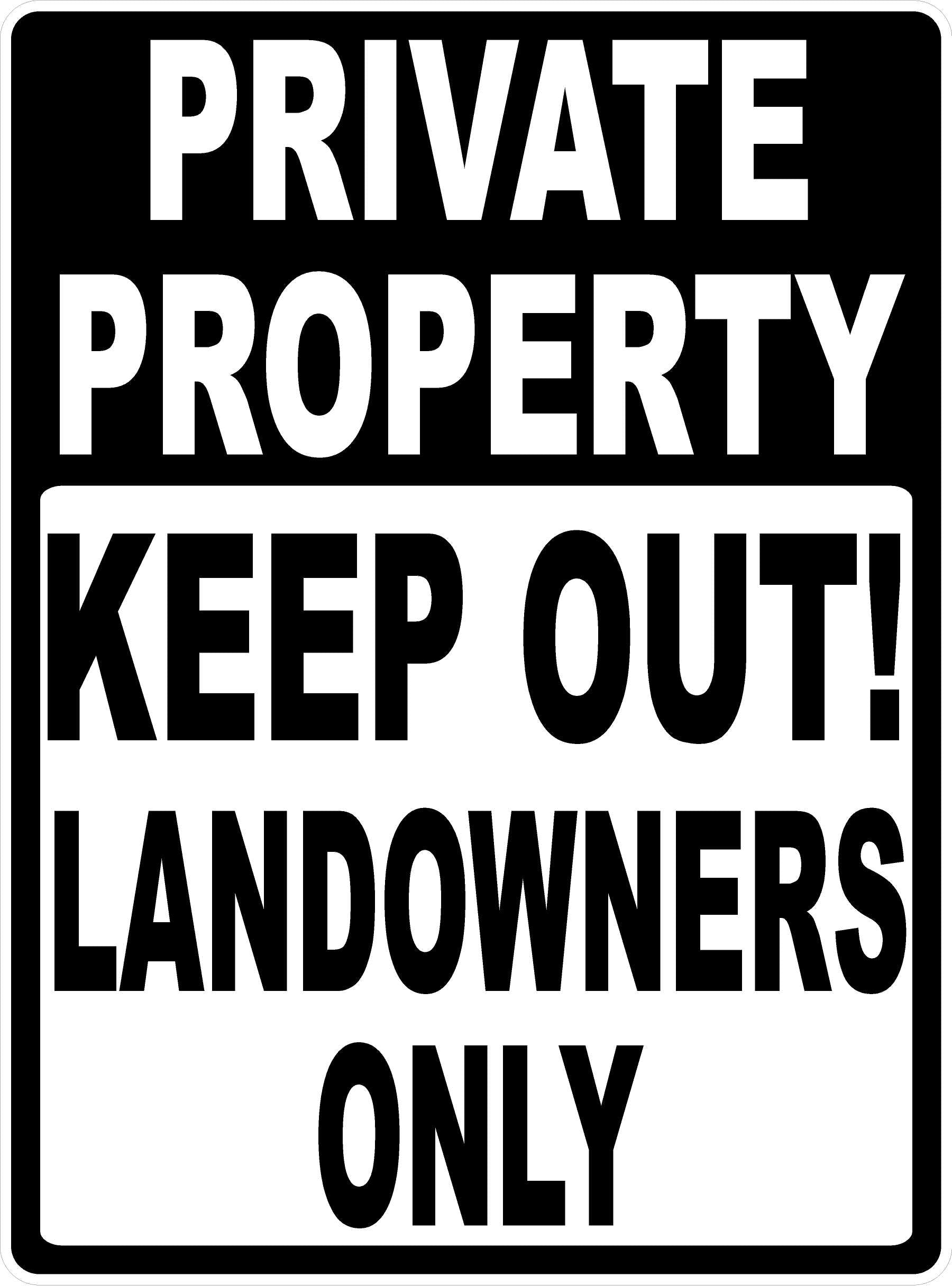 Private Property Keep Out! Landowners Only Sign
