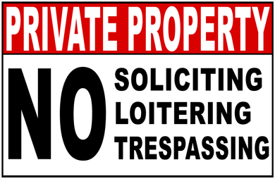 Private Property No Soliciting Loitering Trespassing Sign