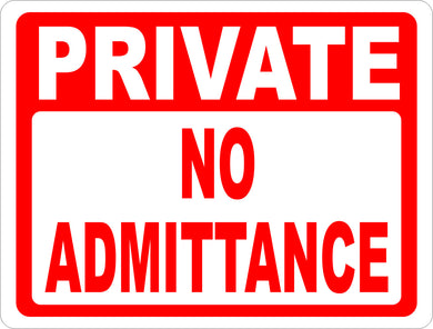 Private No Admittance Sign - Signs & Decals by SalaGraphics