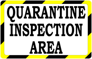 Quarantine Inspection Sign