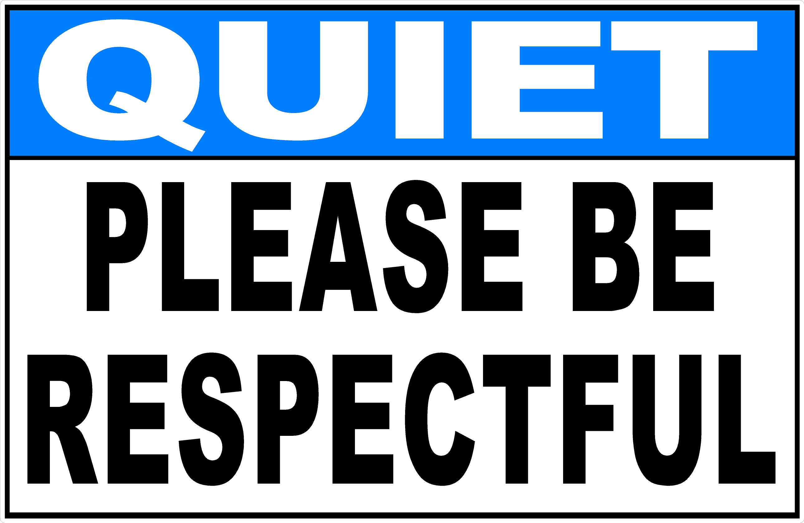 Quiet Please Be Respectful Sign – Signs by SalaGraphics