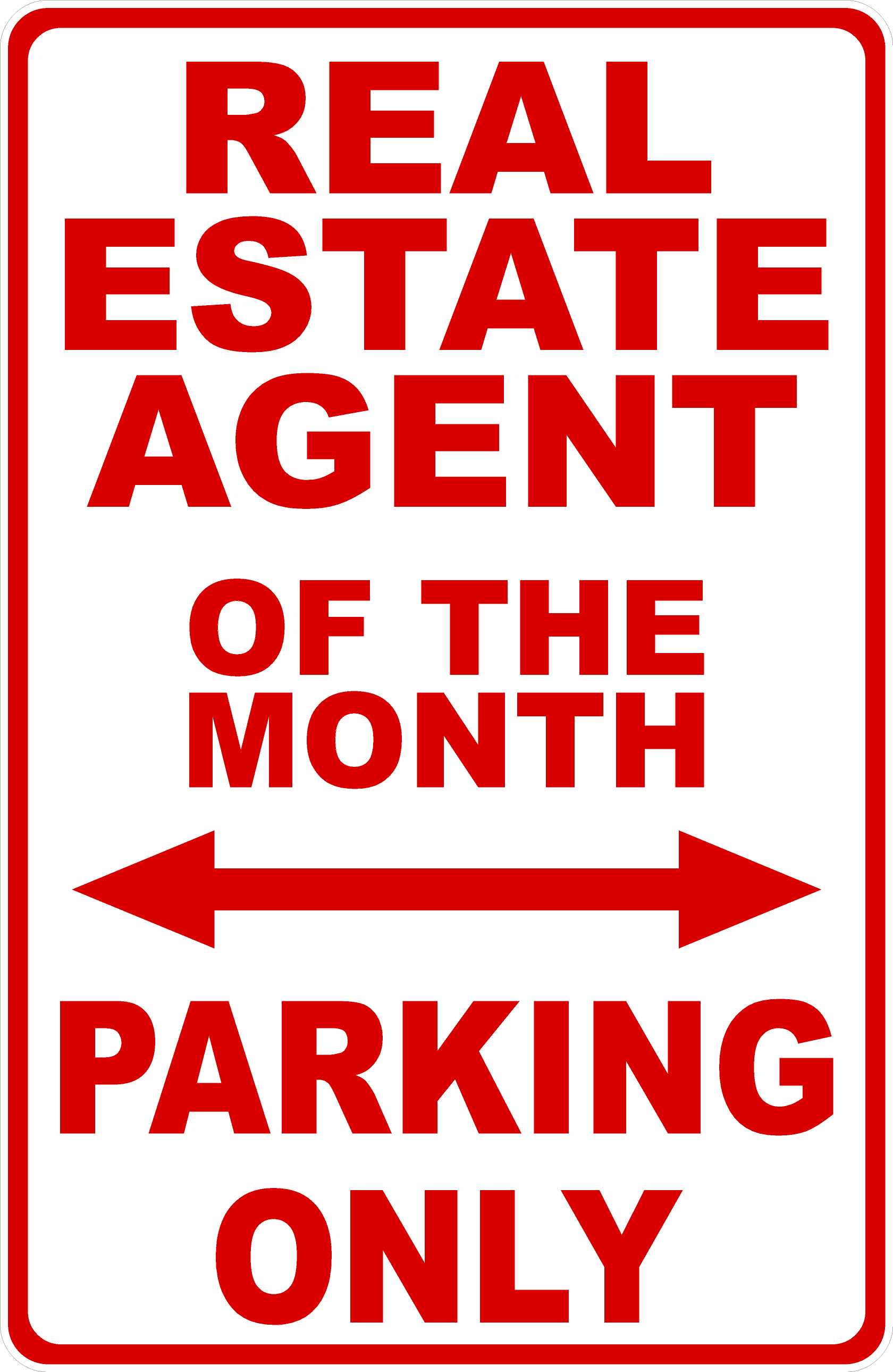 Agent Only Sign Real Estate Agent Of The Month Parking Only Sign – signs by salagraphics