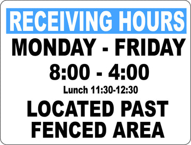 Receiving Hours Sign. Customizable Hours and Location