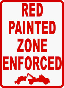Red Painted Zone Enforced SIgn