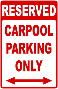 Reserved Carpool Parking Only Sign