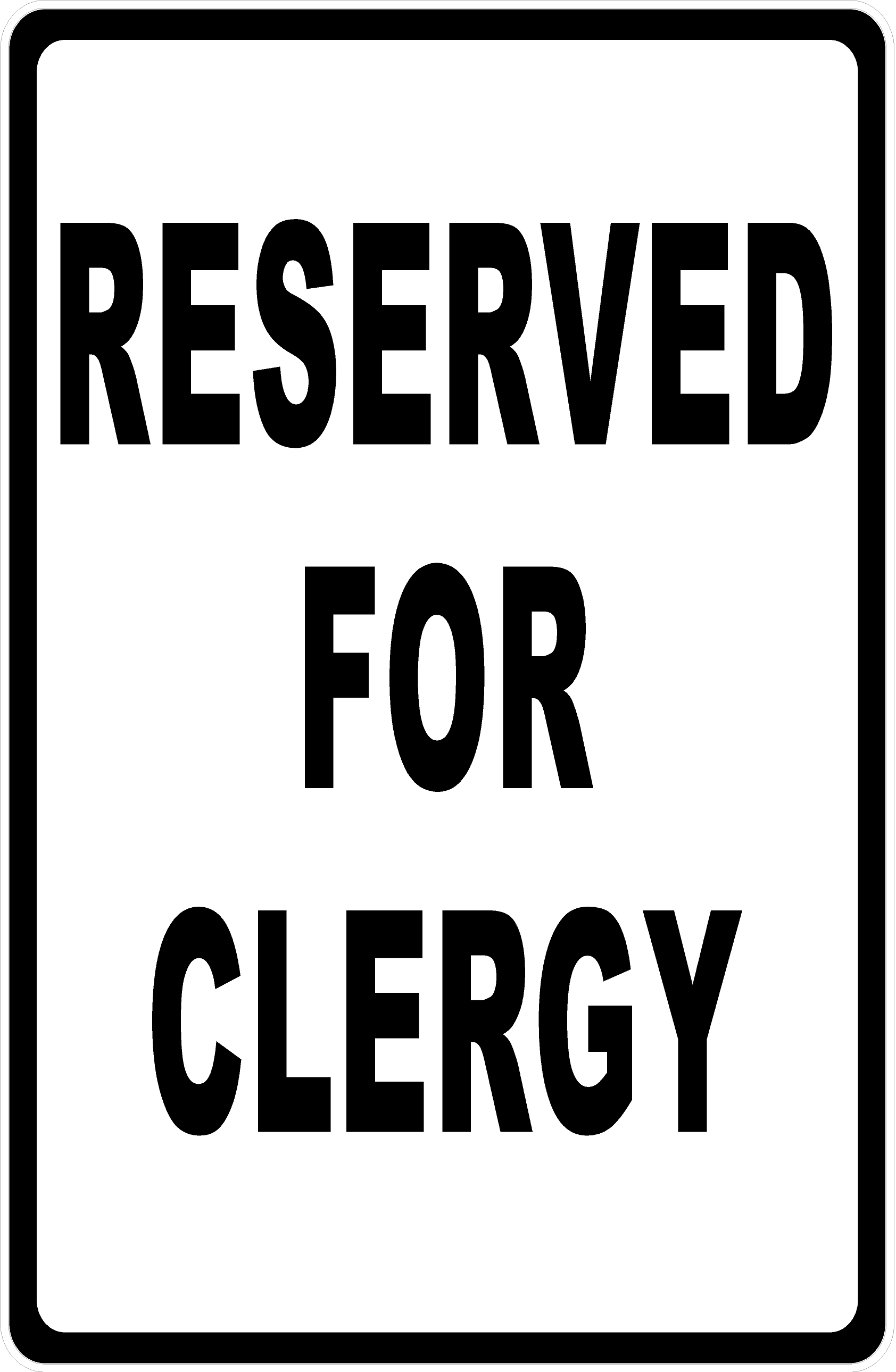 Reserved For Clergy Sign