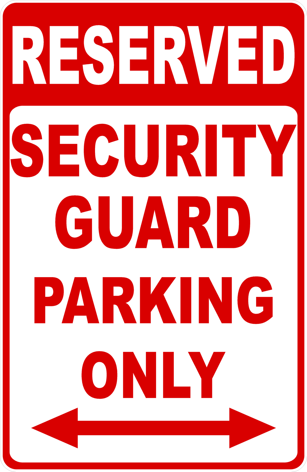 Reserved Security Guard Parking Only Sign