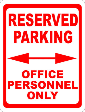 Reserved Parking Office Personnel Only Sign with Directional Arrows