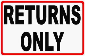 Returns Only Sign