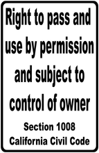 Right to Pass by Permission Subject Control of Owner California Civil Code Sign