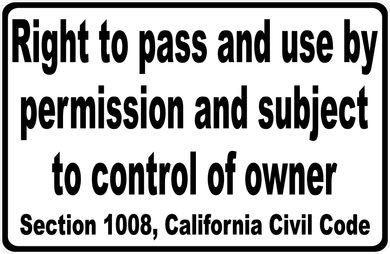 Right to Pass by Permission Subject Control of Owner California Civil Code Sign