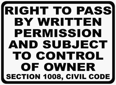 Right to Pass by Written Permission Subject Control of Owner California Civil Code Sign