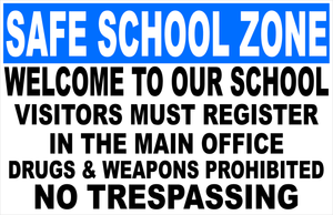 Safe School Zone Sign With School Property Rules