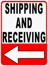 Shipping & Receivng Sign with Arrow