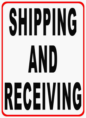 Shipping & Receivng Sign