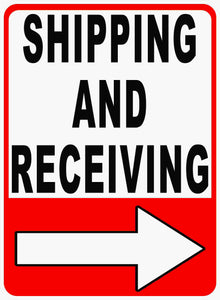 Shipping & Receivng Sign with Arrow