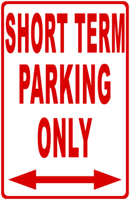 Short Term Parking Only Sign