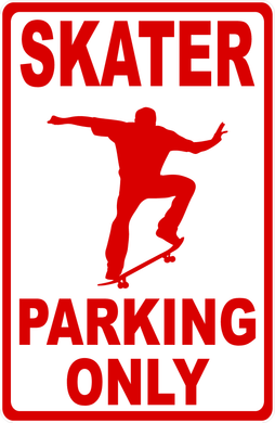 Skater Parking Only Sign