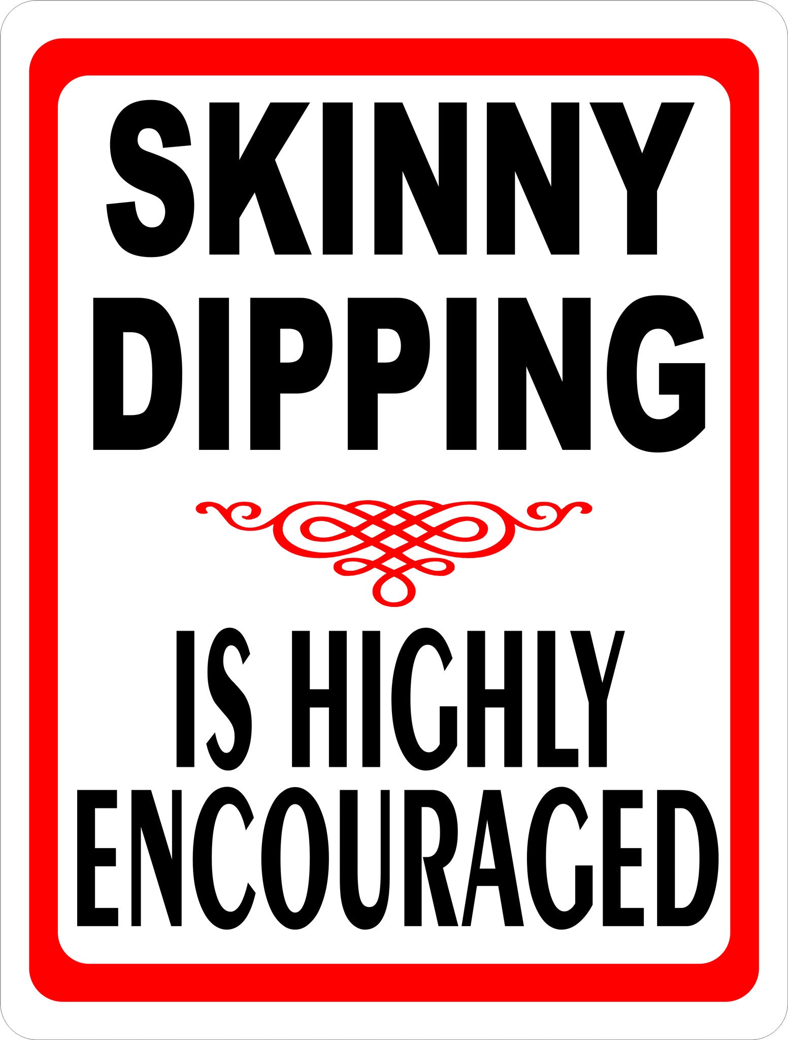 Skinny Dipping is Highly Encouraged Sign