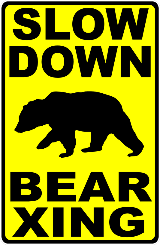 Slow Down Bear Xing Sign