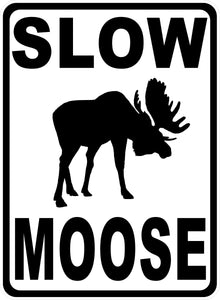 Slow Moose Sign