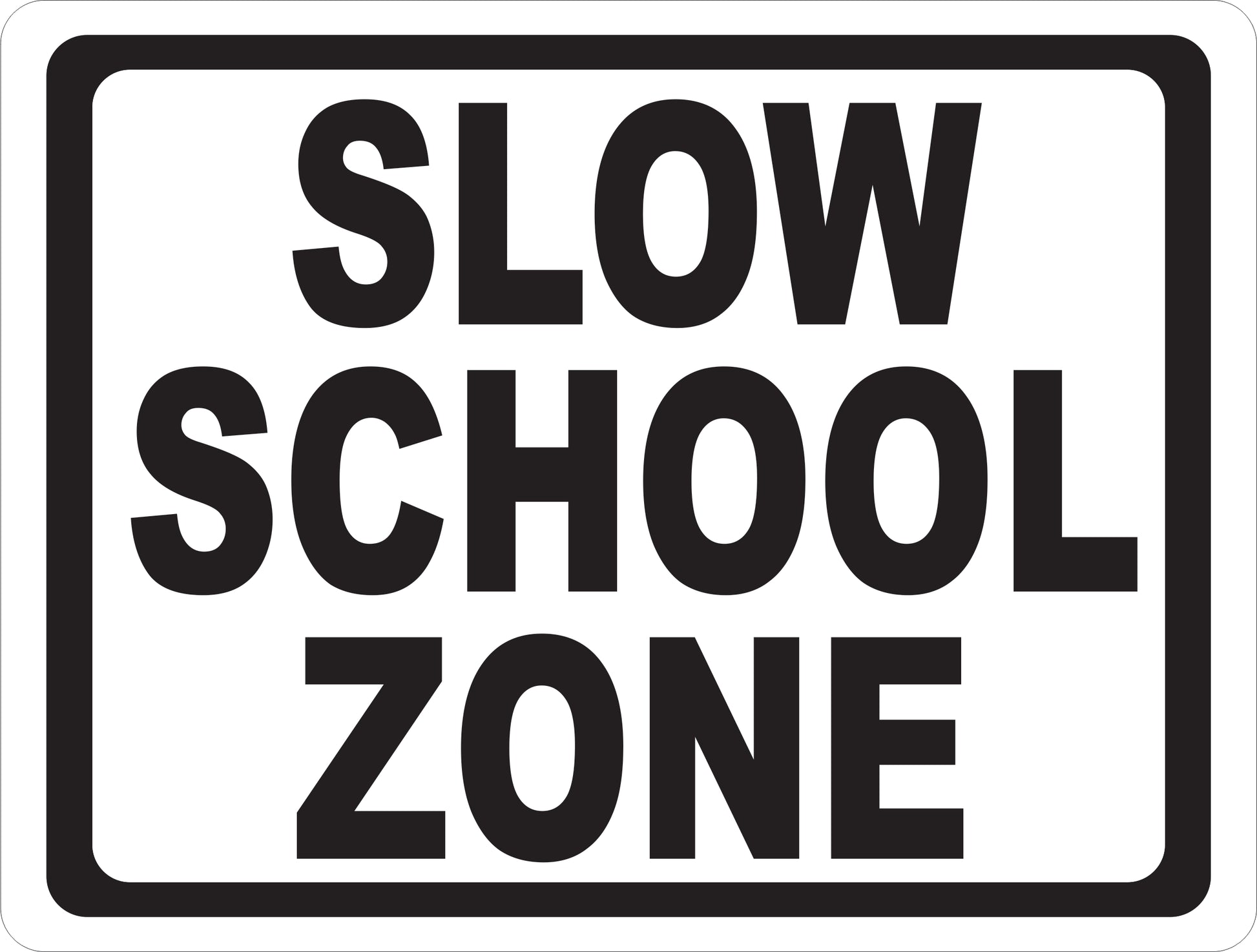 Slow School Zone Sign