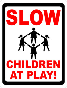 Slow Children at Play Sign