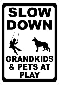 Slow Down Grandkids & Pets at Play Sign - Signs & Decals by SalaGraphics