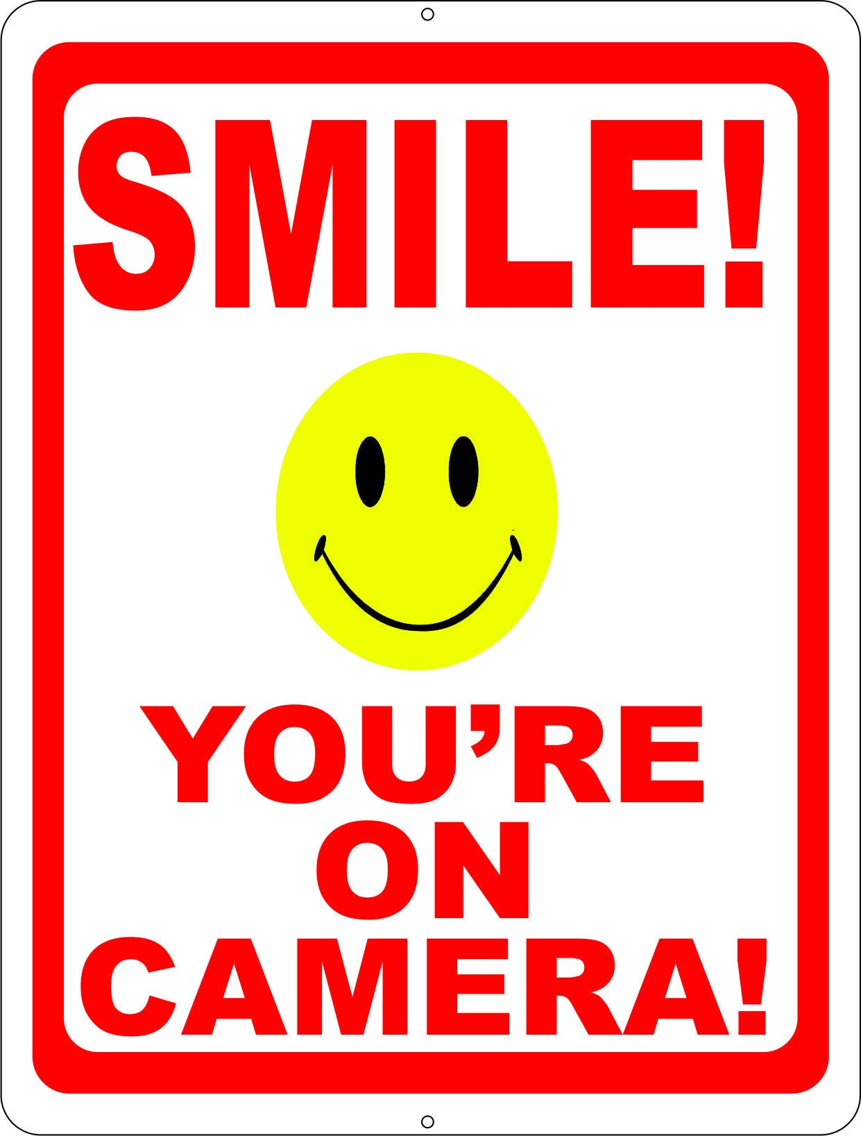Smile You're on Camera Sign