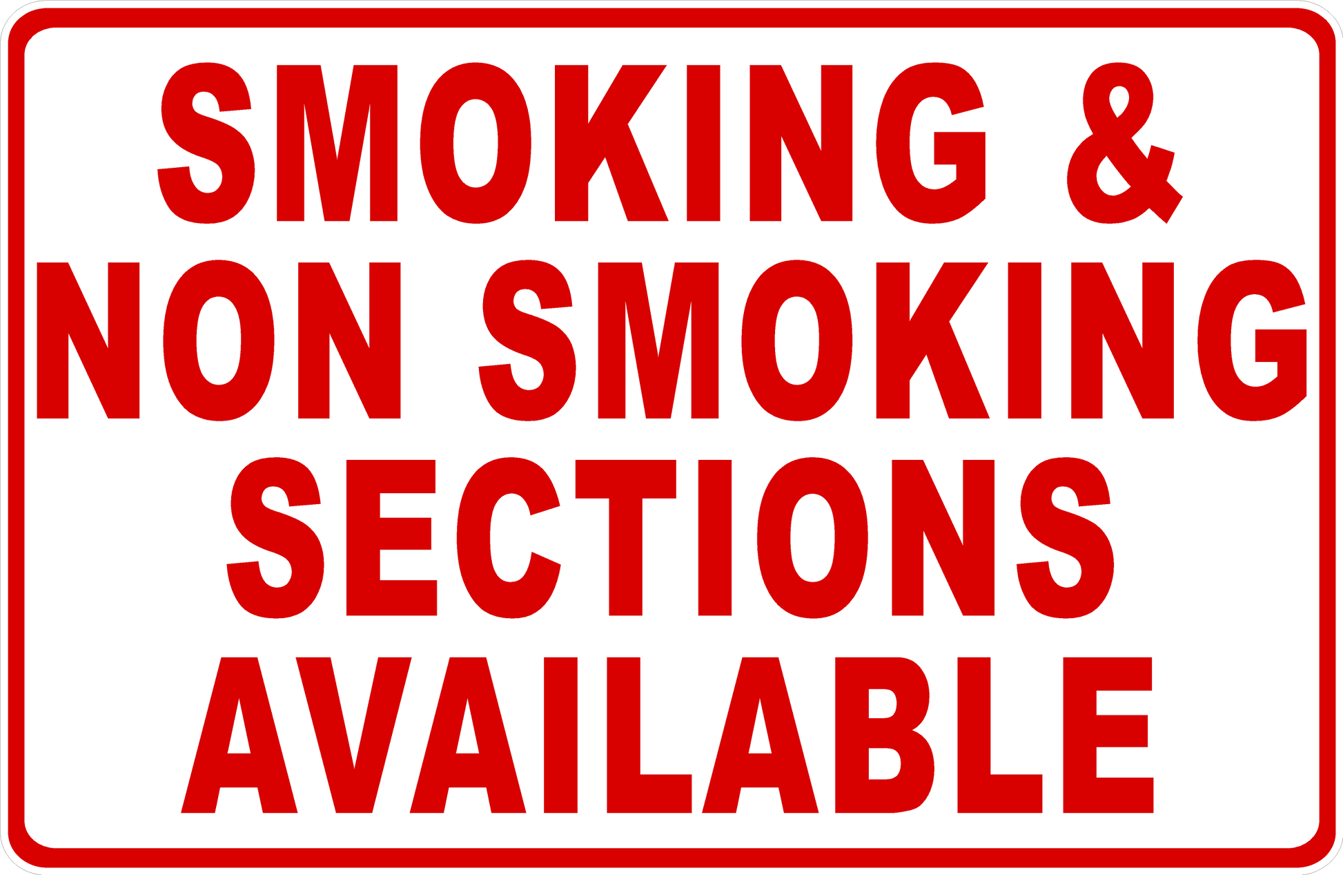 Smoking & Non Smoking Sections Available Sign