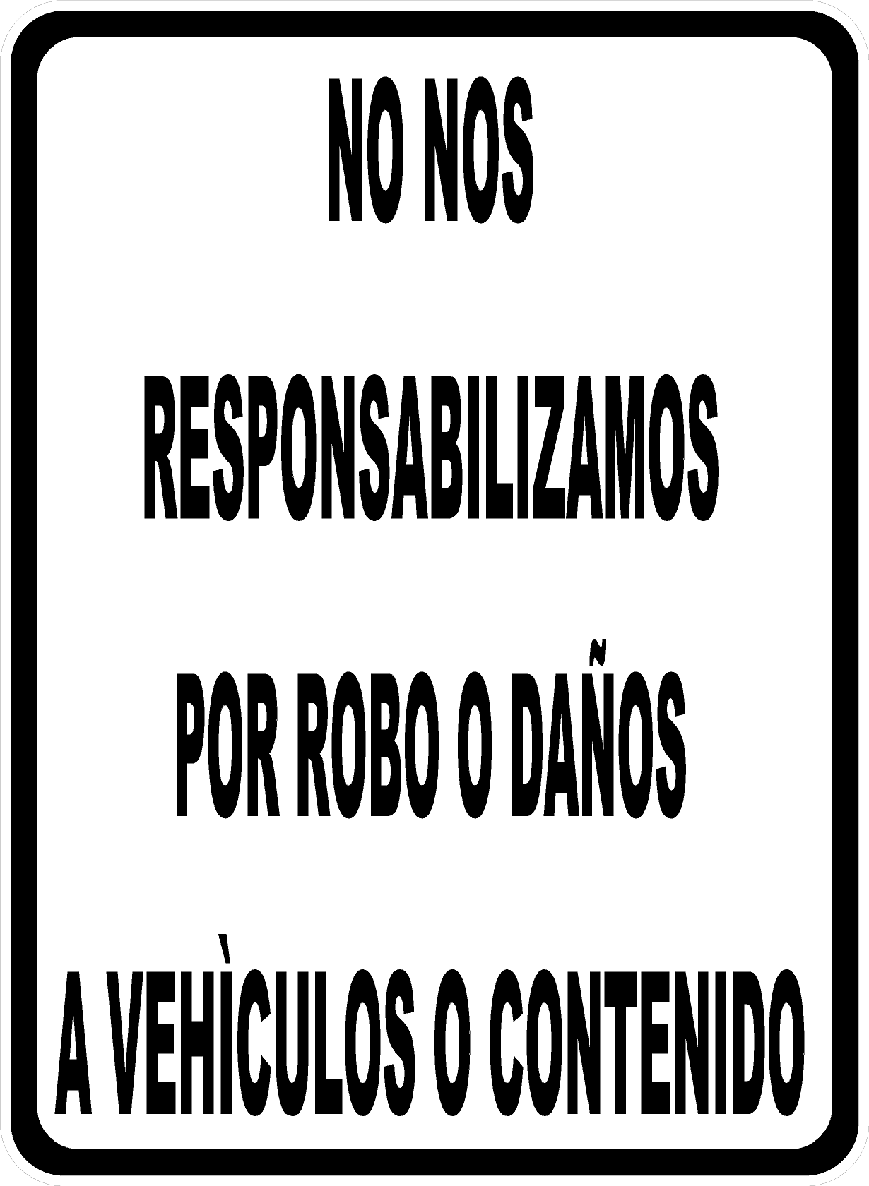 Spanish Not Responsible for Theft or Damage to Vehicles or Contents Sign