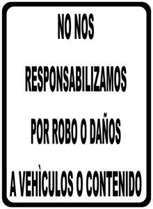 Not Responsible For Theft Or Damage To Vehicles Or Contents (Spanish) Sign