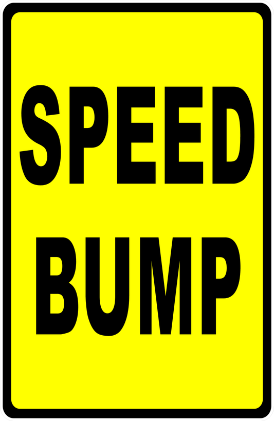 Speed Bump Sign