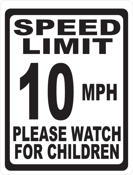 Speed Limit 10 MPH Please Watch for Children Sign
