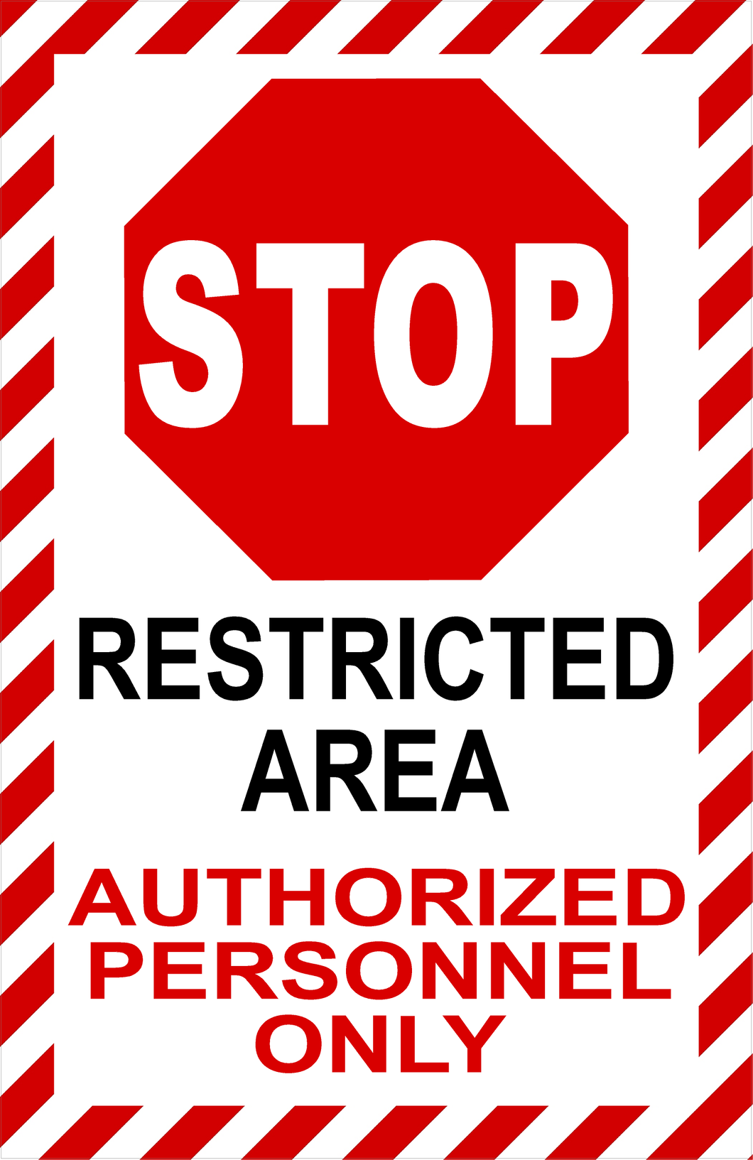 Stop Authorized Personnel Restricted Area Sign
