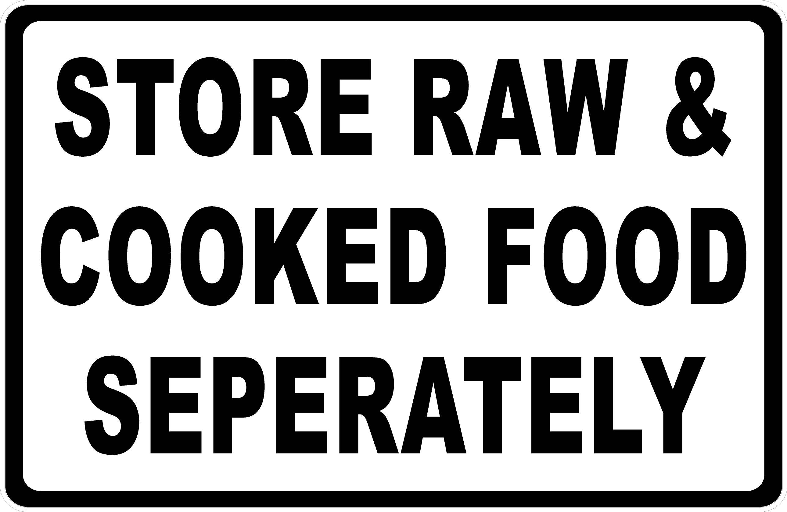 Cook To Order Sign Store Raw And Cooked Food Separately Sign – Signs by SalaGraphics